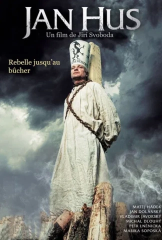 Jan Hus : Rebelle jusqu'au bûcher